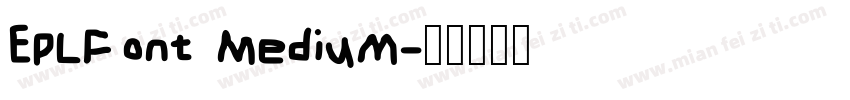 EPLFont Medium字体转换